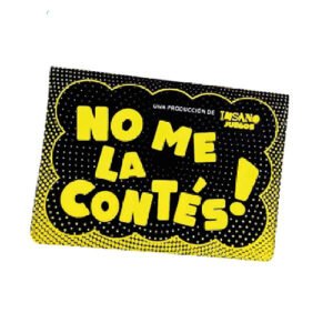 ¡No me la contés!